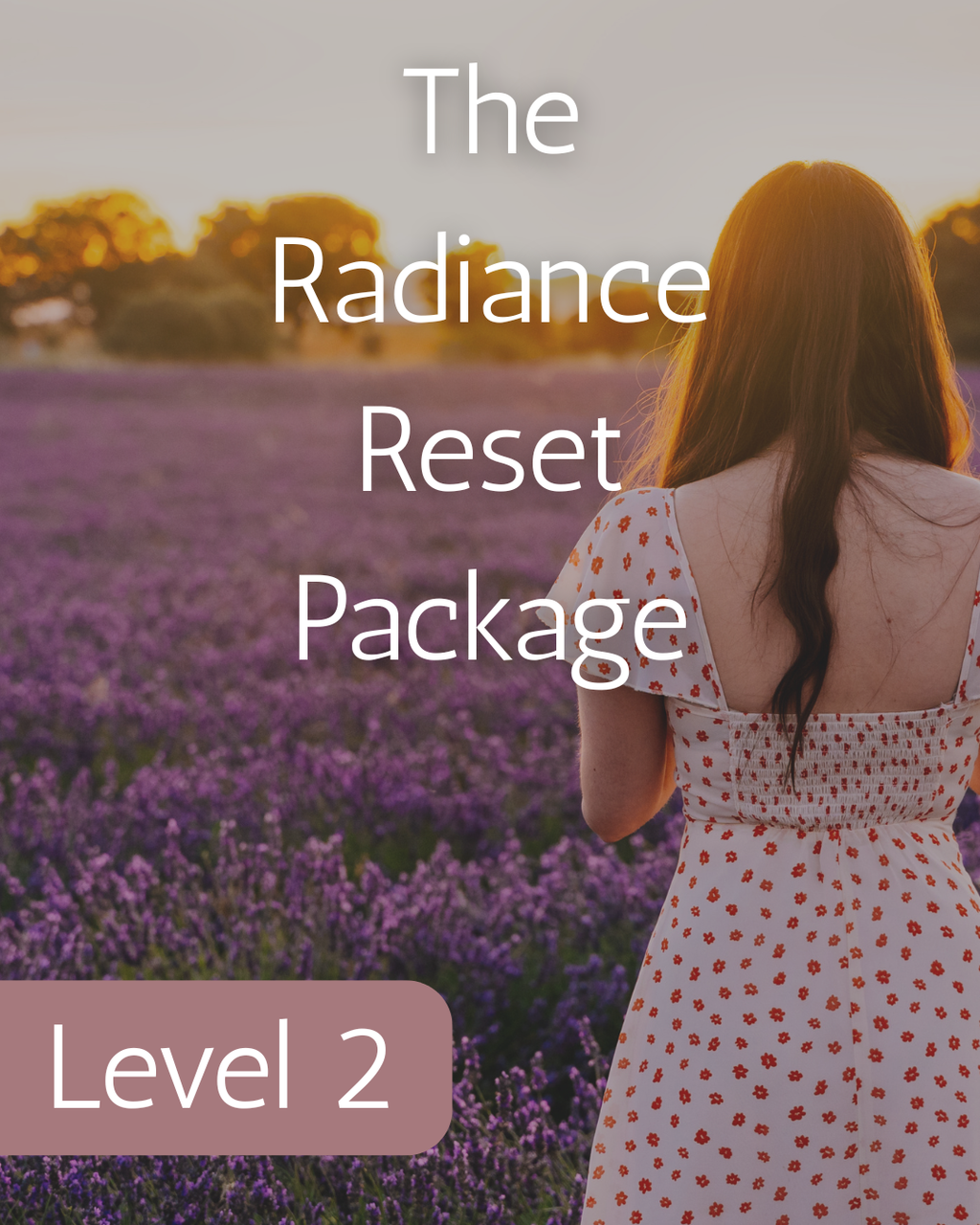 Level 2: The Radiance Reset Package